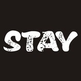 STAY