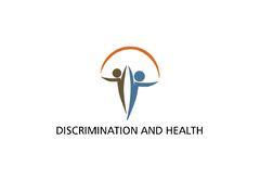 DISCRIMINATION AND HEALTH